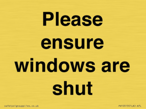 Please ensure windows are shut